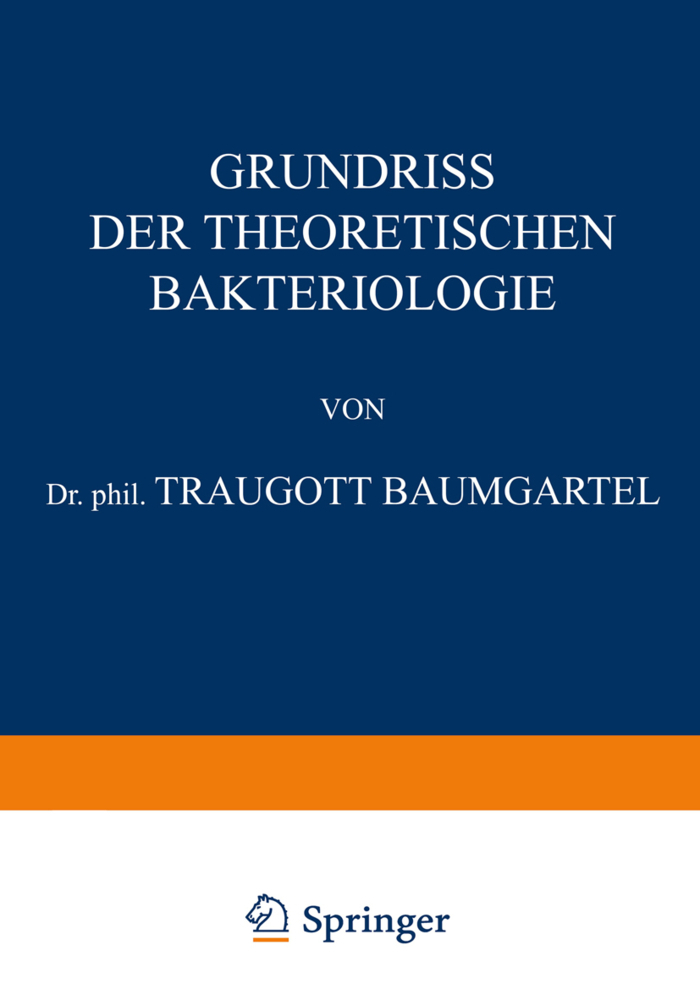 Grundriss der Theoretischen Bakteriologie