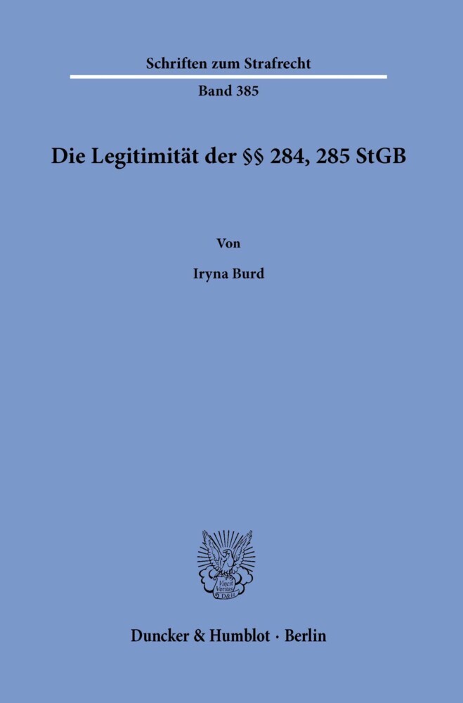 Die Legitimität der §§ 284, 285 StGB.