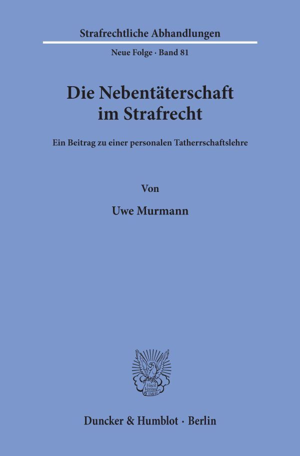 Die Nebentäterschaft im Strafrecht.