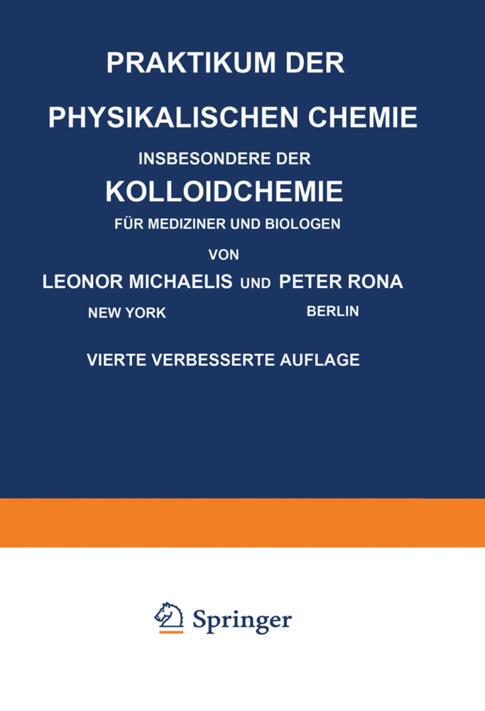 Praktikum der Physikalischen Chemie Insbesondere der Kolloidchemie für Mediziner und Biologen