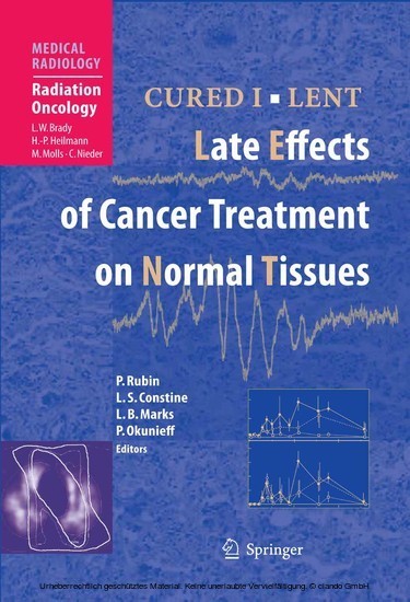 CURED I - LENT Late Effects of Cancer Treatment on Normal Tissues