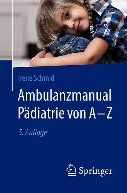 Ambulanzmanual Pädiatrie von A-Z