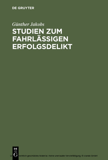 Studien zum fahrlässigen Erfolgsdelikt