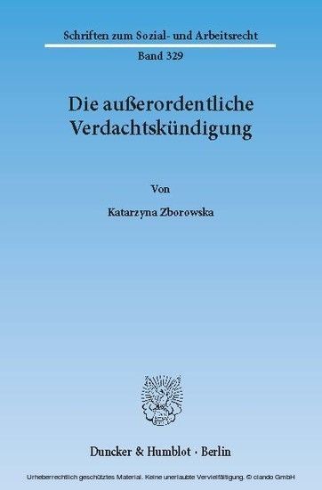 Die außerordentliche Verdachtskündigung.