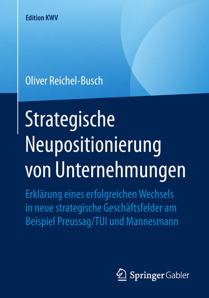 Strategische Neupositionierung von Unternehmungen