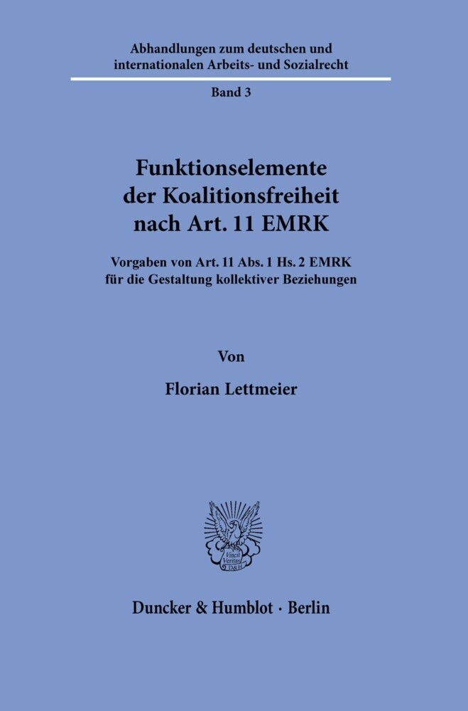 Funktionselemente der Koalitionsfreiheit nach Art. 11 EMRK.