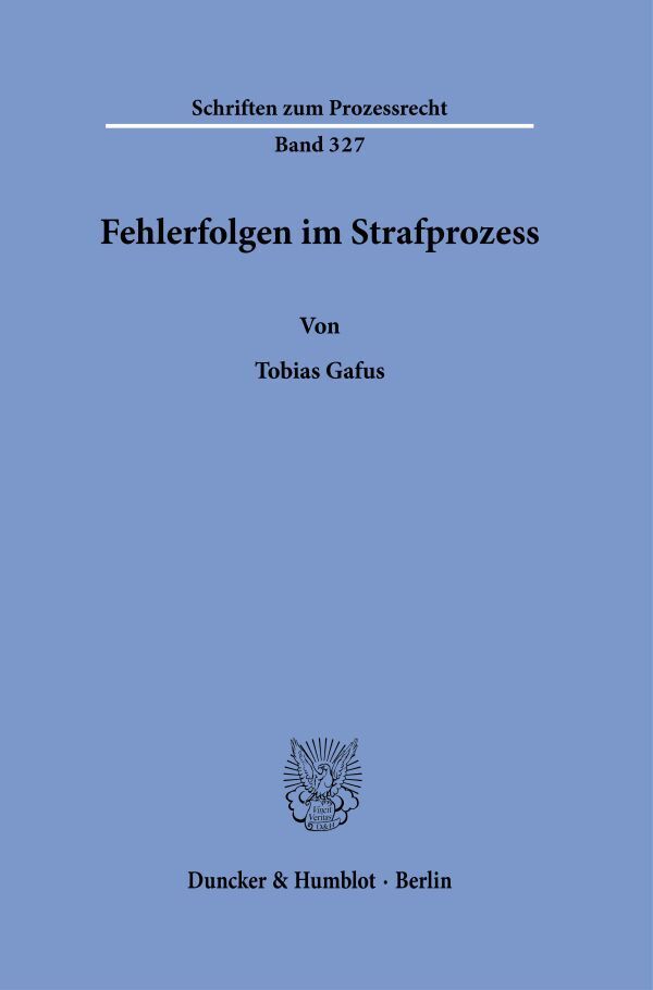 Fehlerfolgen im Strafprozess