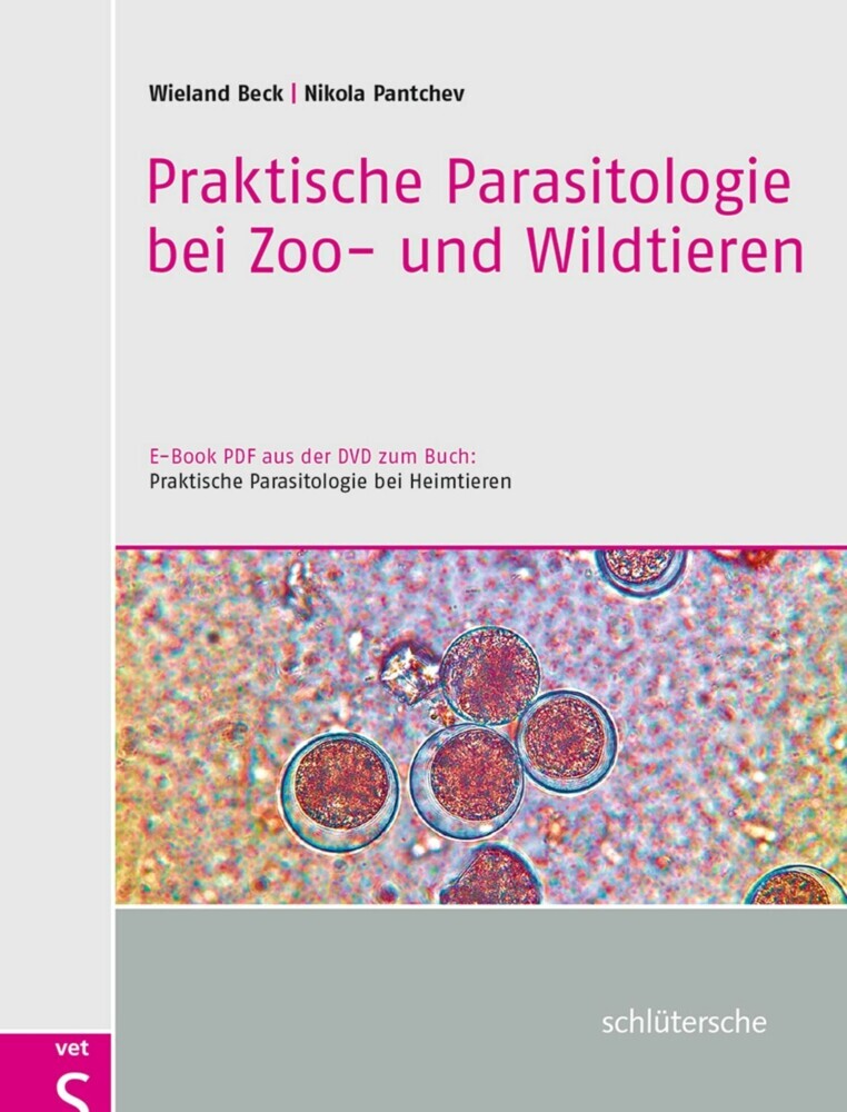 Praktische Parasitologie bei Zoo- und Wildtieren