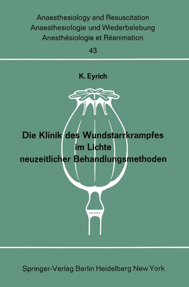 Die Klinik des Wundstarrkrampfes im Lichte neuzeitlicher Behandlungsmethoden