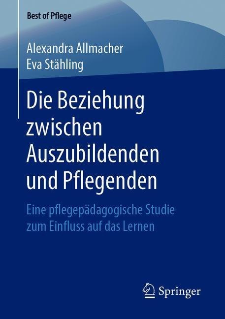 Die Beziehung zwischen Auszubildenden und Pflegenden