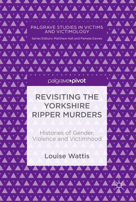 Revisiting the Yorkshire Ripper Murders