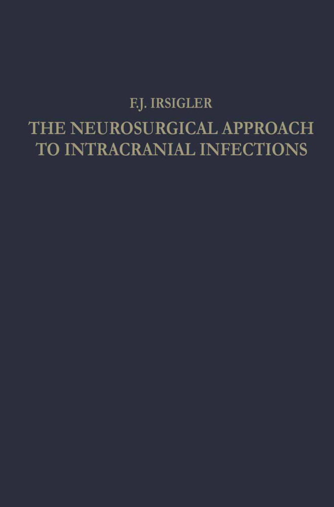 The Neurosurgical Approach to Intracranial Infections