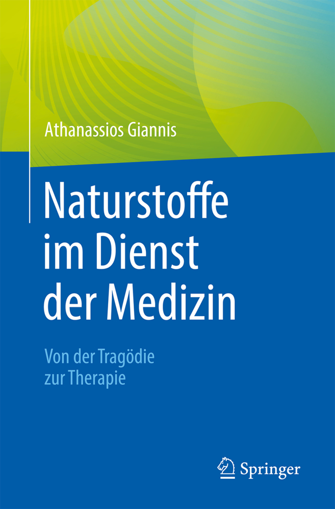 Naturstoffe im Dienst der Medizin - Von der Tragödie zur Therapie