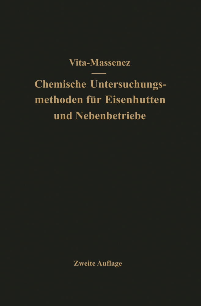 Vita-Massenez Chemische Untersuchungsmethoden für Eisenhütten und Nebenbetriebe