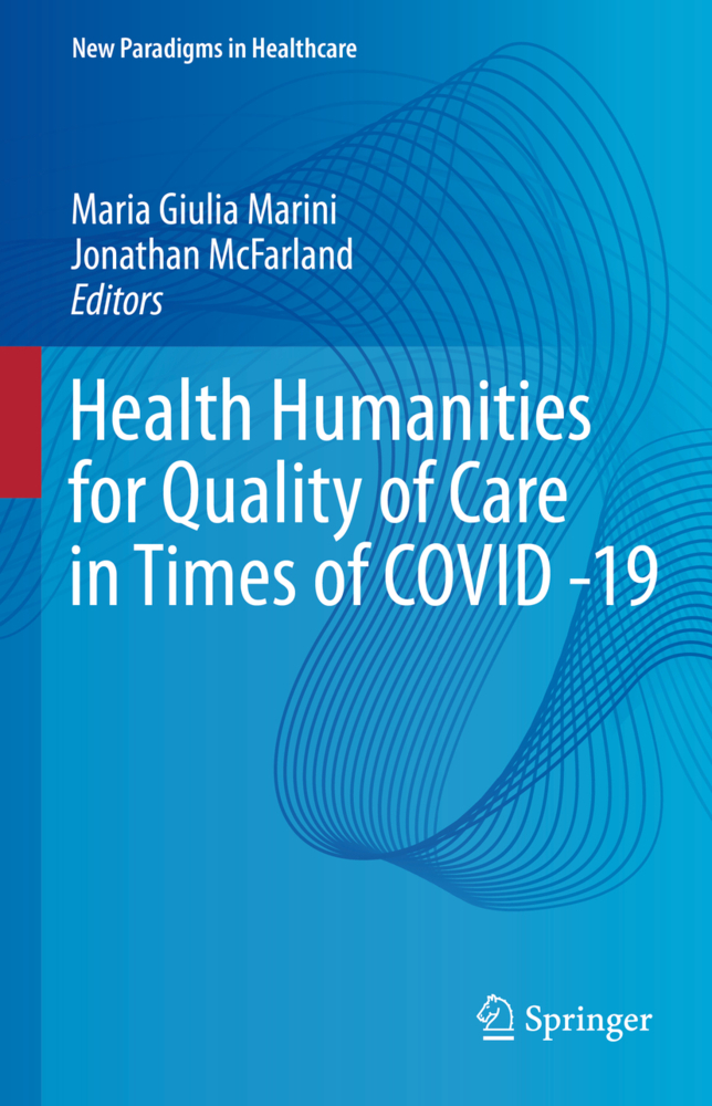 Health Humanities for Quality of Care in Times of COVID -19