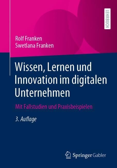 Wissen, Lernen und Innovation im digitalen Unternehmen