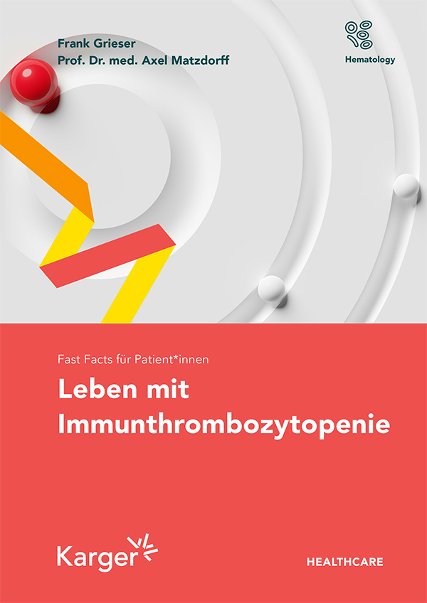 Fast Facts für Patient*innen: Leben mit Immunthrombozytopenie Fast Facts für Patient*innen: Leben mit Immunthrombozytopenie