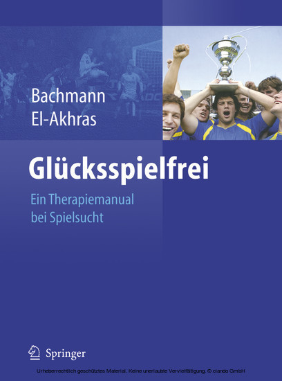 Glücksspielfrei - Ein Therapiemanual bei Spielsucht