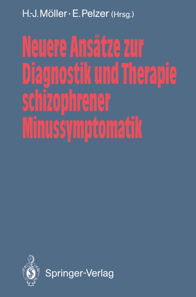 Neuere Ansätze zur Diagnostik und Therapie schizophrener Minussymptomatik