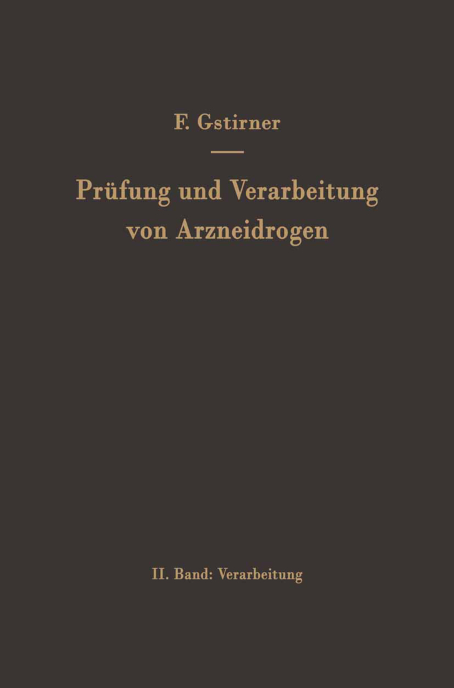 Prüfung und Verarbeitung von Arzneidrogen