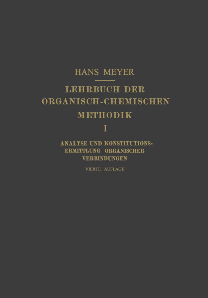 Lehrbuch der Organisch-Chemischen Methodik, 2 Tle.