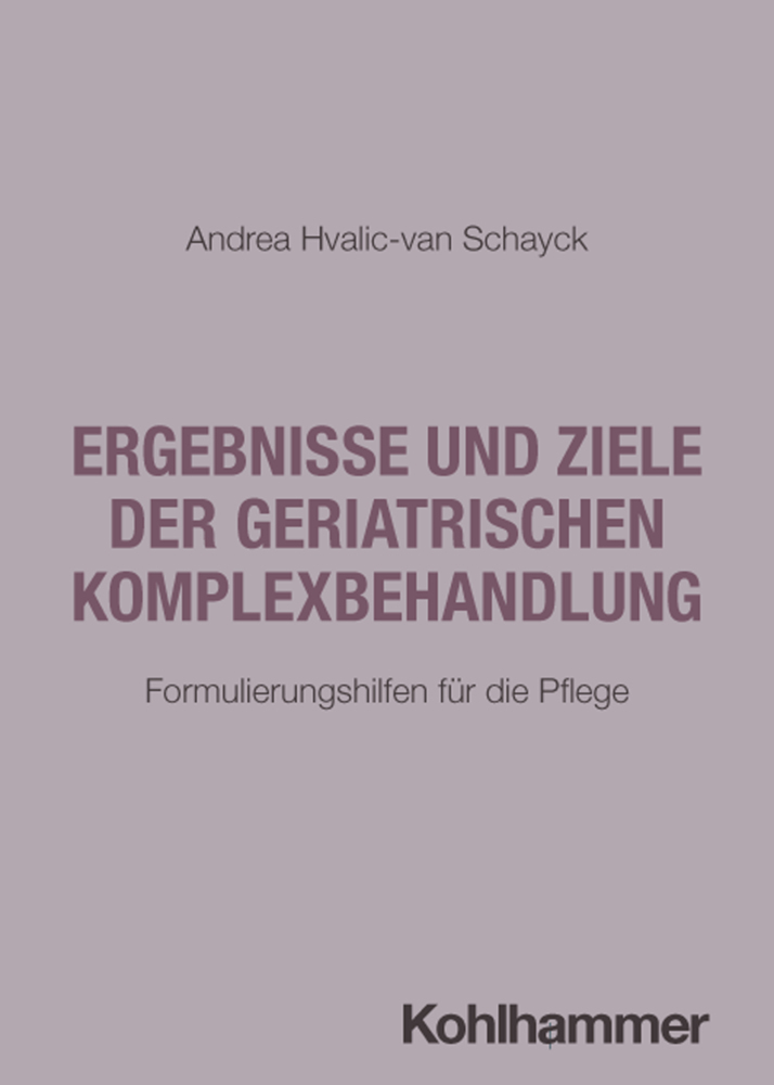 Ergebnisse und Ziele der geriatrischen Komplexbehandlung