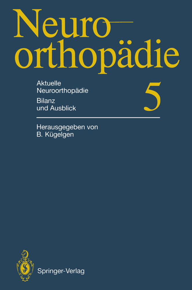 Aktuelle Neuroorthopädie Bilanz und Ausblick