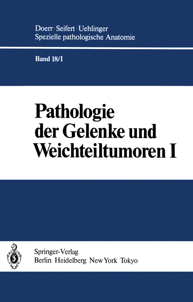 Pathologie der Gelenke und Weichteiltumoren, 2 Tle.