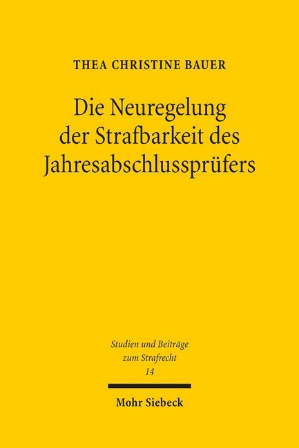 Die Neuregelung der Strafbarkeit des Jahresabschlussprüfers