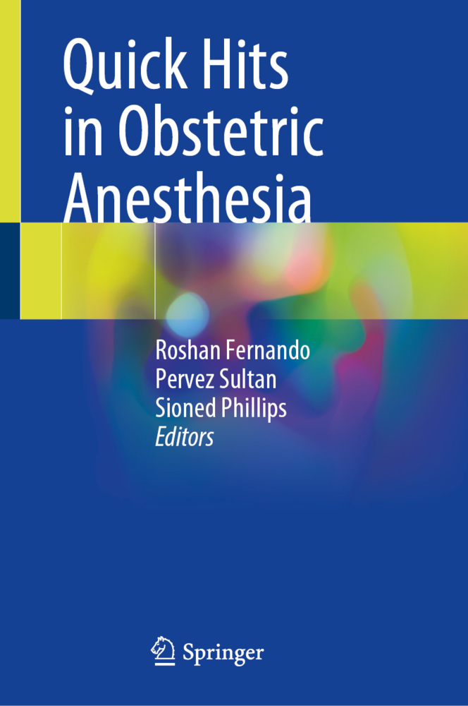 Quick Hits in Obstetric Anesthesia