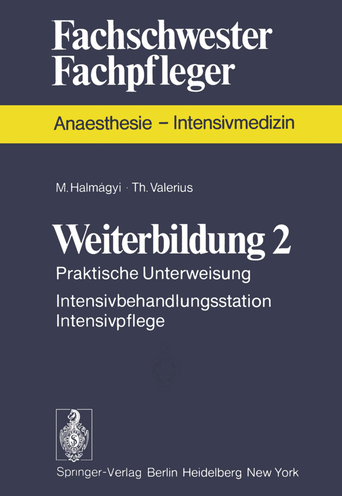 Praktische Unterweisung, Intensivbehandlungsstationen, Intensivpflege