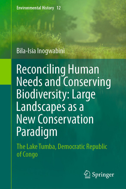 Reconciling Human Needs and Conserving Biodiversity: Large Landscapes as a New Conservation Paradigm