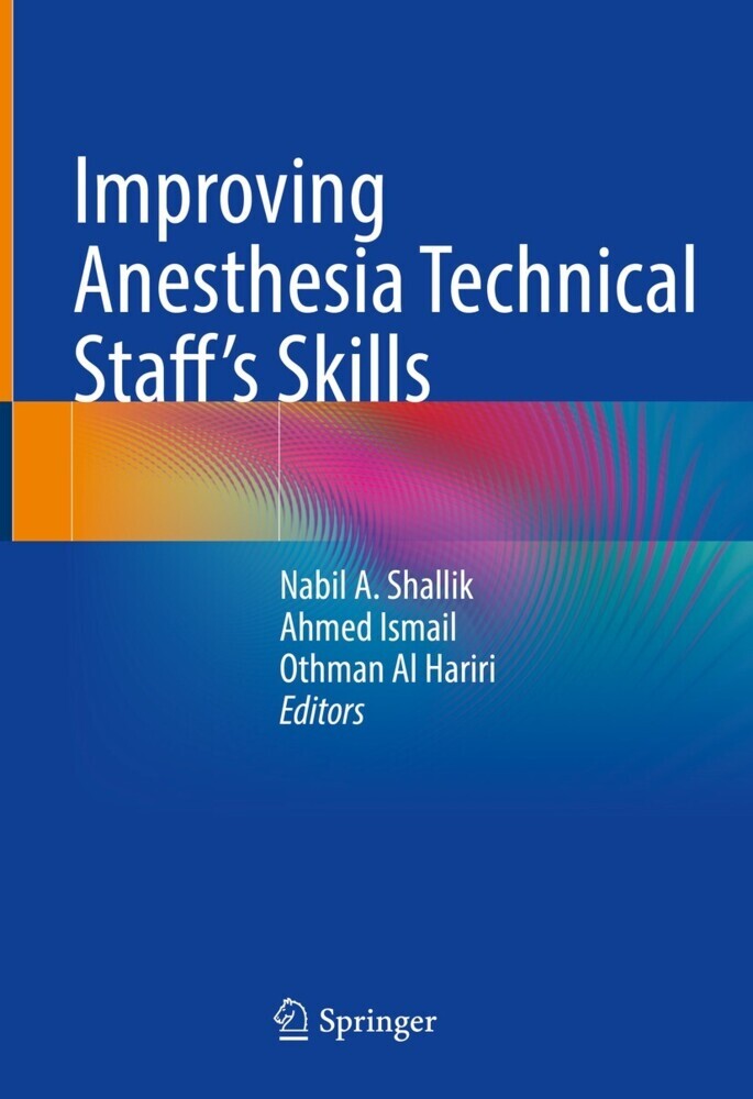 Improving Anesthesia Technical Staff's Skills