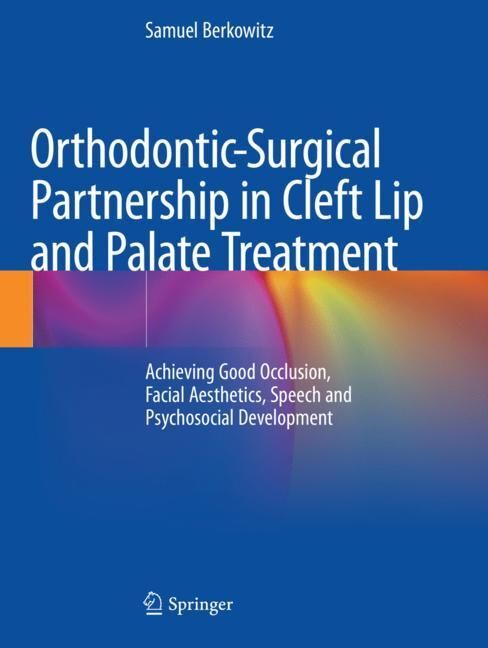 Orthodontic-Surgical Partnership in Cleft Lip and Palate Treatment