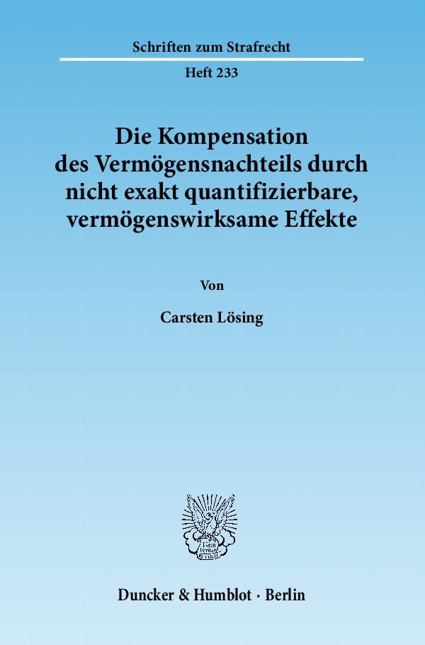 Die Kompensation des Vermögensnachteils durch nicht exakt quantifizierbare, vermögenswirksame Effekte.