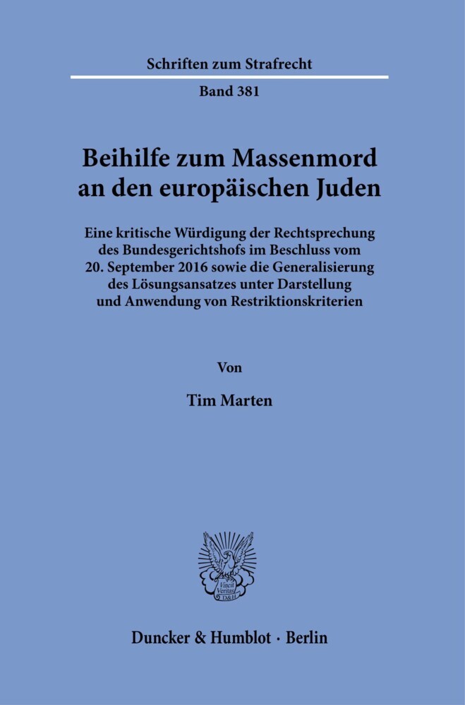 Beihilfe zum Massenmord an den europäischen Juden.