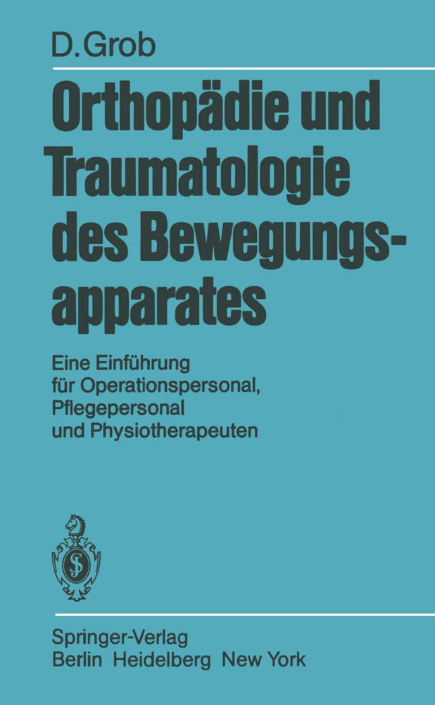 Orthopädie und Traumatologie des Bewegungsapparates