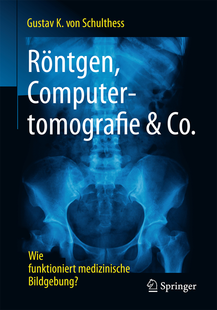 Röntgen, Computertomografie & Co.