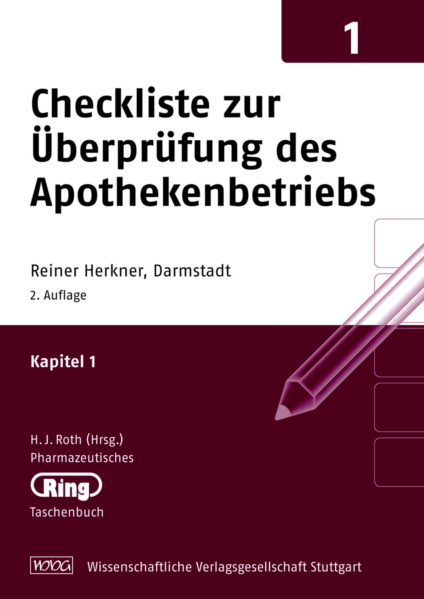 Pharmazeut. Ringtaschenbuch Bd. 1 Checkliste zur Überprüfung des Apothekenbetriebs