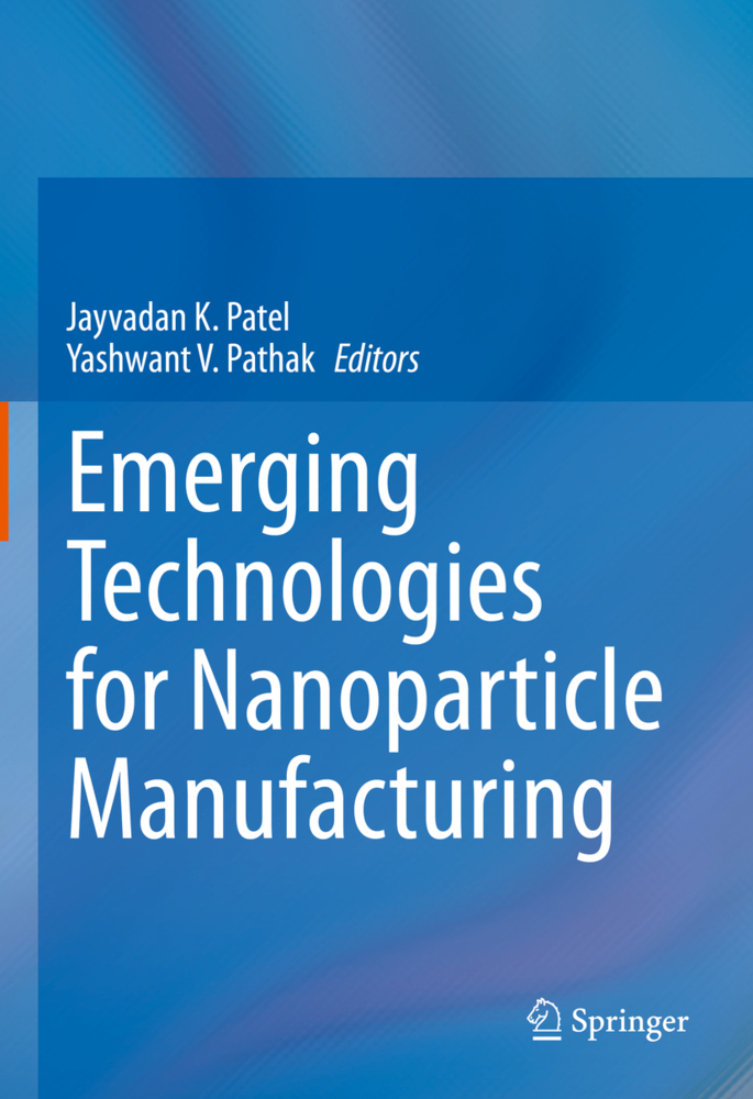 Emerging Technologies for Nanoparticle Manufacturing