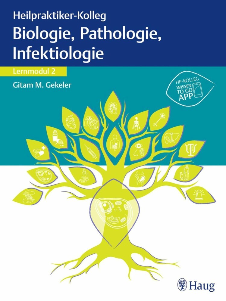 Heilpraktiker-Kolleg - Biologie, Pathologie, Infektiologie - Lernmodul 2