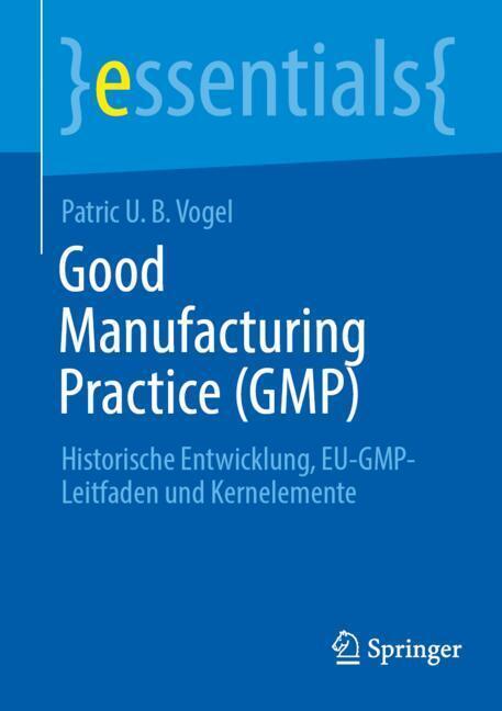 Good Manufacturing Practice (GMP) Teil 1