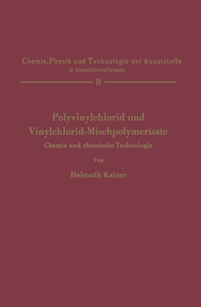 Polyvinylchlorid und Vinylchlorid-Mischpolymerisate