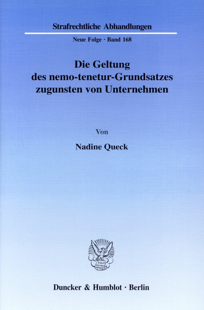 Die Geltung des nemo-tenetur-Grundsatzes zugunsten von Unternehmen.