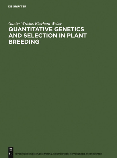 Quantitative Genetics and Selection in Plant Breeding