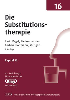 Pharmazeut. Ringtaschenbuch Bd. 16 Substitutionstherapie