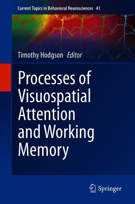 Processes of Visuospatial Attention and Working Memory