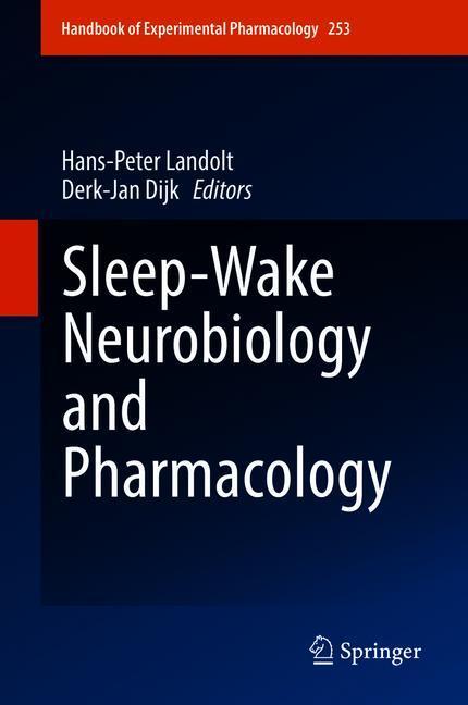 Sleep-Wake Neurobiology and Pharmacology