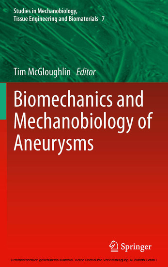 Biomechanics and Mechanobiology of Aneurysms