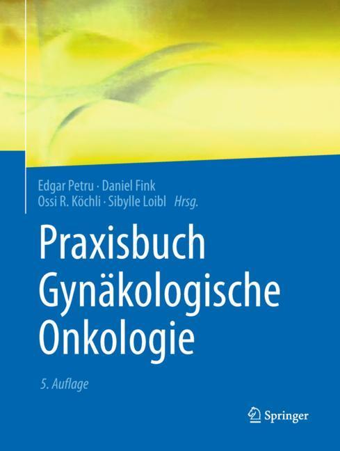 Praxisbuch Gynäkologische Onkologie